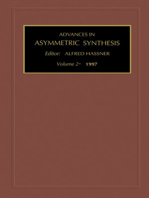 cover image of Advances in Asymmetric Synthesis